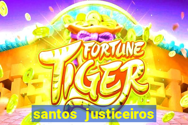 santos justiceiros 2 dublado torrent